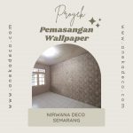 Pemasangan Wallpaper Modern di Jl Damar Banyumanik Semarang